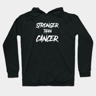 Stronger Than Cancer | Inspirational Message Hoodie